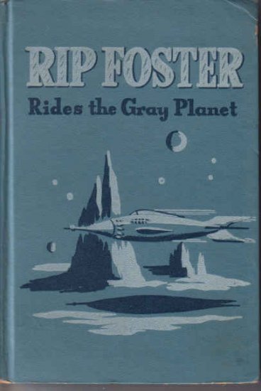 Rip Foster Rides the Gray Planet