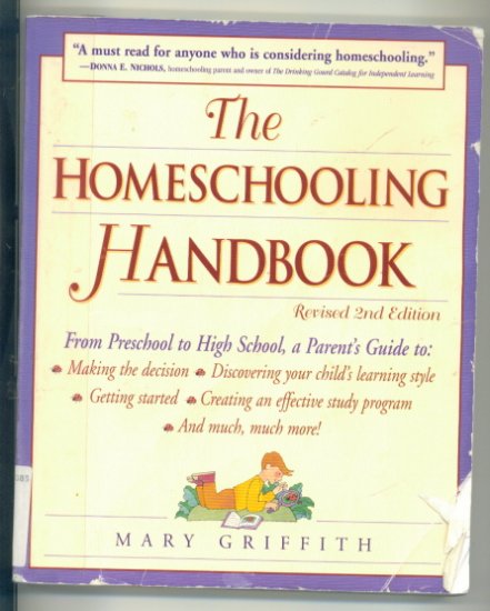 The Homeschooling Handbook by Mary Griffith (1999) book