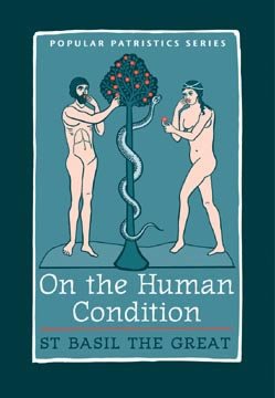 On the Human Condition - Basil the Great