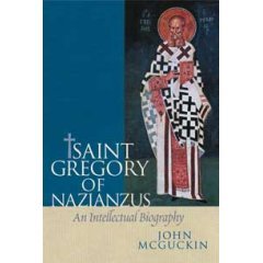 Saint Gregory of Nazianzus: An Intellectual Biography
