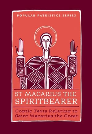 Macarius the Spiritbearer - Macarius of Egypt