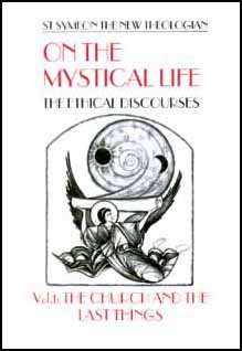 On the Mystical Life - Symeon the New Theologian (Vol. 1)