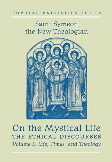 On the Mystical Life - Symeon the New Theologian (Vol. 3)