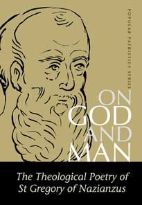 On God and Man - Gregory of Nazianzus
