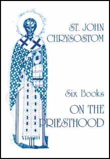 On the Priesthood - John Chrysostom
