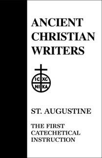 First Catechetical Instruction - Augustine