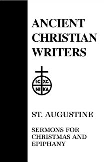 Sermons for Christmas and Epiphany - Augustine