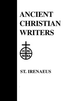 Proof of the Apostolic Preaching - Irenaeus