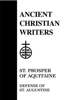 Defense of Augustine - Prosper of Aquitaine