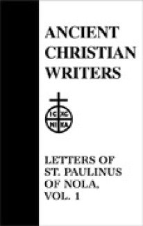 Letters (Volume 1) - Paulinus of Nola