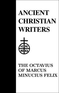 The Octavius - Marcus Minucius Felix