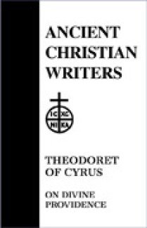 On Divine Providence - Theodoret of Cyrus
