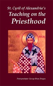 St. Cyril of Alexandria's Teaching on the Priesthood