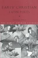 Early Christian Latin Poets