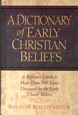 A Dictionary of Early Christian Beliefs