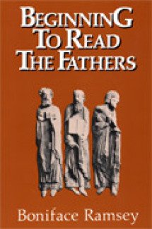 Beginning to Read the Fathers