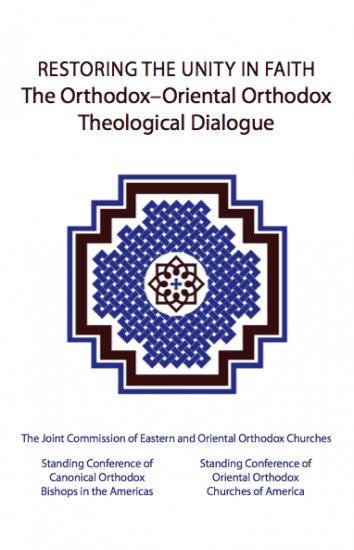 Restoring the Unity in Faith: The Orthodox - Oriental Orthodox Theological Dialogue