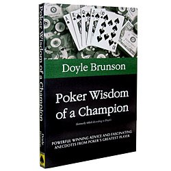 Poker Wisdom of a Champion by Doyle