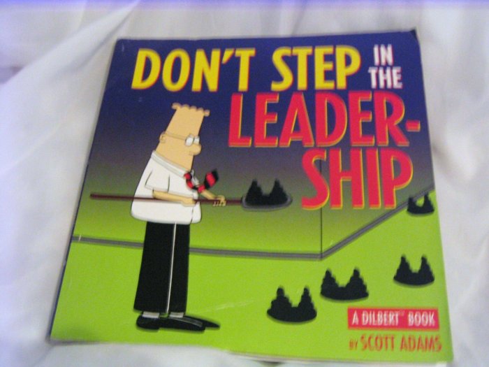 Dilbert: Don'T Step in the Leadership