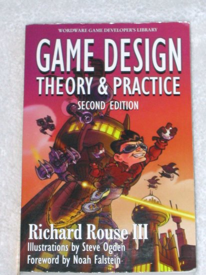 Game Design: Theory & Practice 2nd ed.