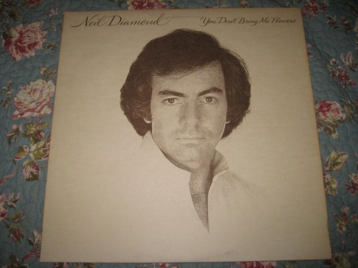 Neil Diamond's You Don't Bring Me Flowers 33 1/3 rpm