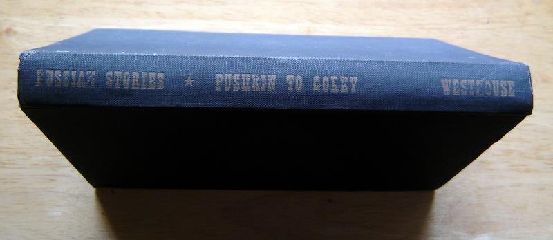 1946 Russian Stories Pushkin to Gorky 13 Stories Hardcover Book