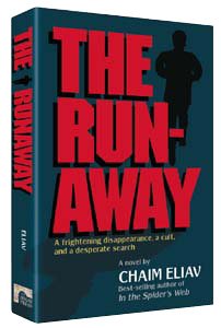 The Runaway, A frightening disappearance, a cult, and a desperate search. A Novel by Chaim Eliav