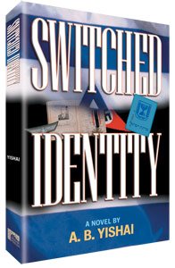 Switched Identity, A Novel by A.B. Yishai