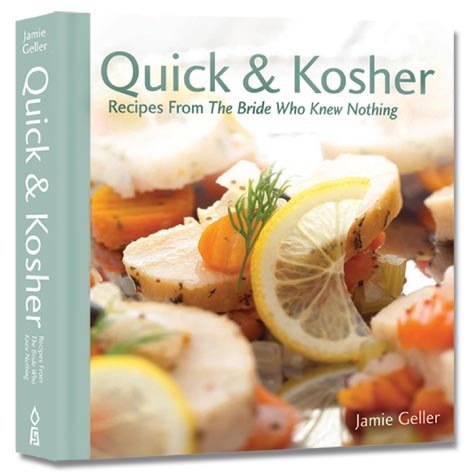 Quick and Kosher - Recipes from the bride who knew nothing (20% OFF!)