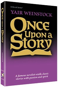 Once Upon A Story: Short Stories by Yair Weinstock: (10% off!)