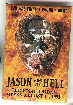 Jason Goes to Hell (Friday the 13th) movie promo promotional pin button, 1993, 2" x 3"