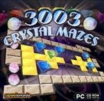 3003 CRYSTAL MAZES