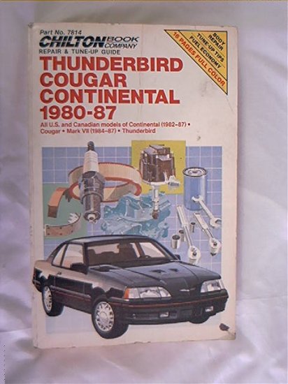 1980 - 1987 FORD LINCOLN MERCURY THUNDERBIRD COUGAR CONTINENTAL CHILTON REPAIR GUIDE