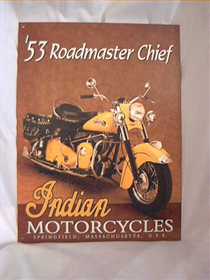 TIN SIGN - 1953 ROADMASTER CHIEF INDIAN MOTORCYCLE - REPRODUCTION