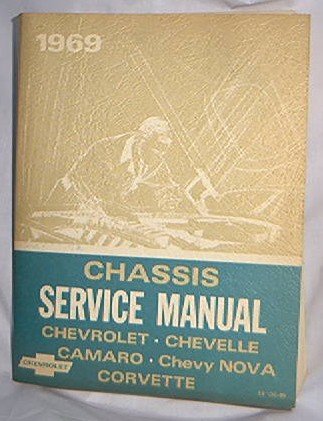 1969 CHEVY FACTORY SHOP MANUAL CHASSIS CHEVELLE NOVA CORVETTE CAMARO VERY RARE