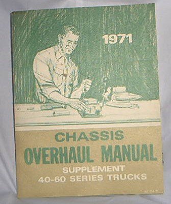1971 GM FACTORY SERVICE MANUAL SUPPLEMENT 40 - 60 SERIES TRUCKS