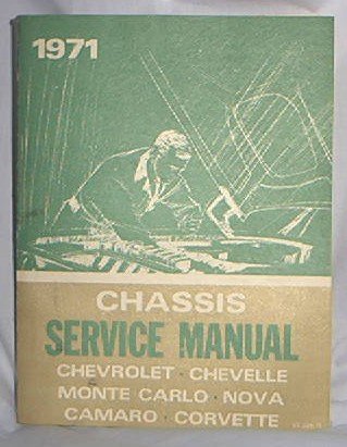 1971 CHEVY FACTORY SERVICE MANUAL CHEVELLE NOVA MONTE CARLO CORVETTE VERY RARE