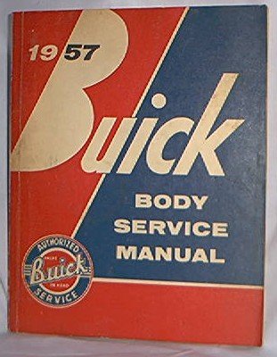 1957 BUICK BODY SERVICE MANUAL GM FSM