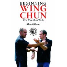 Beginning Wing Chun: Why Wing Chun Works Ebook