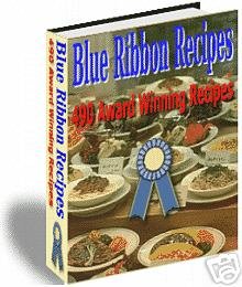 Blue Ribbon Recipes, 490 Award Winning Recipes eBook