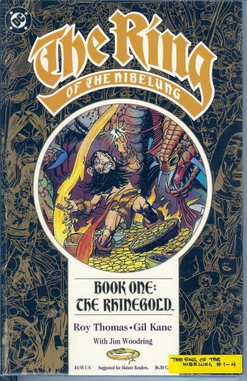 The Ring of the Nibelung - Roy Thomas & Gil Kane = Parts 1 to 4