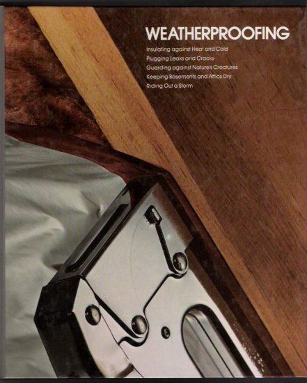 Weatherproofing- Heat-Cold-Basements and Attics- Home Repair