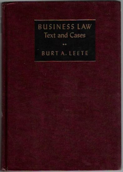 Business Law Text and Cases Burt A. Leete