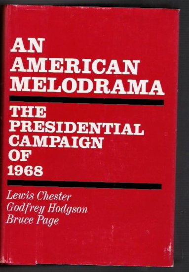 An American Melodrama- The Presidential Campaign of 1968-McCarthy, Johnson, Kennedy