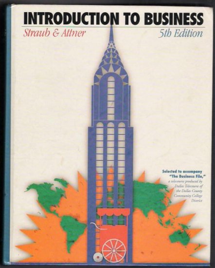 Introduction To Business 5th Edition Straub & Attner - used
