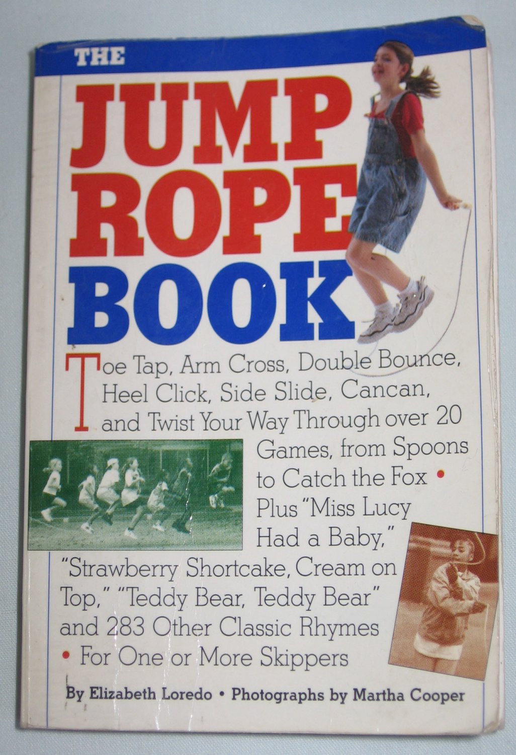 The Jump Rope Book Includes The Moves The Games Over 250 Rhymes By 