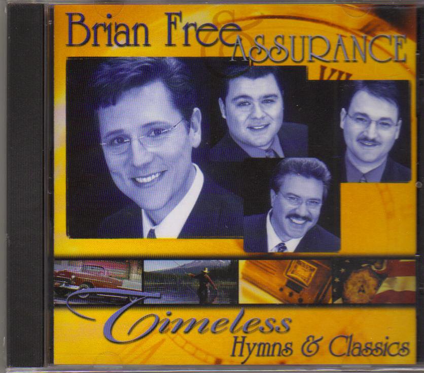 Brian Free Timeless Hymns and Classics Music CD