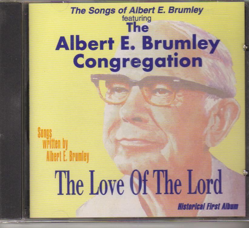 Albert E Brumley The Love of the Lord Music CD