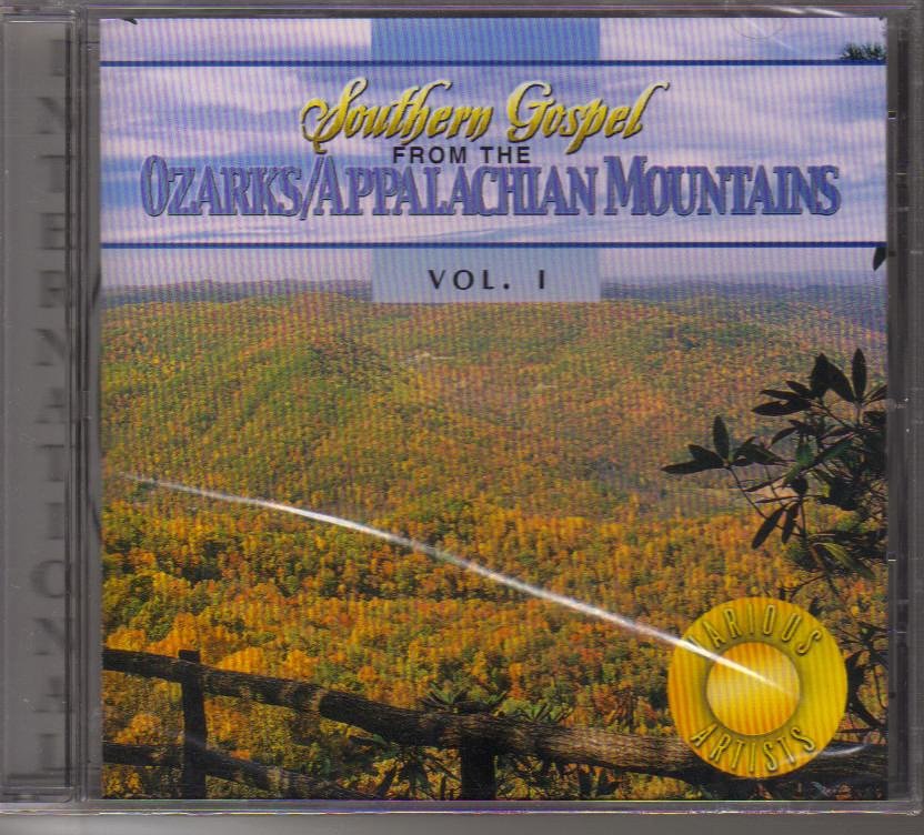 Southern Gospel from the Ozarks Appalachian Mountains Vol 1 Music CD