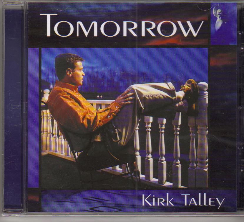 Kirk Talley Tomorrow Music CD